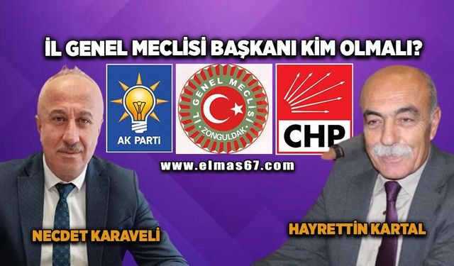 İL GENEL MECLİSİ BAŞKANI KİM OLMALI?