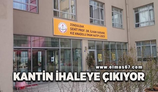 Kız Anadolu İmam Hatip Lisesi kantini ihaleye çıkıyor!