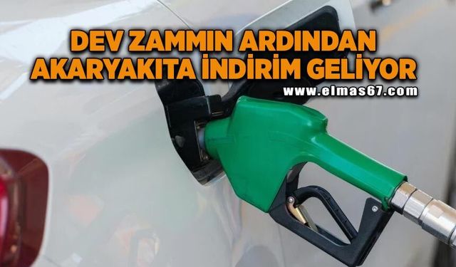 Dev zammın ardından akaryakıta bu kez indirim geliyor