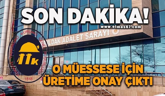 Son Dakika! O müessese için üretime onay çıktı!
