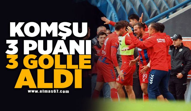 "Komşu 3 puanı 3 golle aldı"