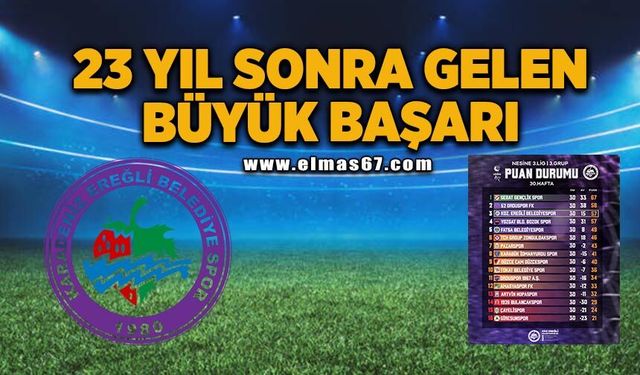 23 yıl sonra gelen büyük başarı