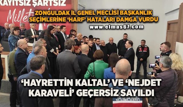 "Hayrettin Kaltal" ve "Nejdet Karaveli" geçersiz sayıldı