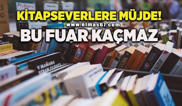 Kitapseverlere müjde: Bu fuar kaçmaz