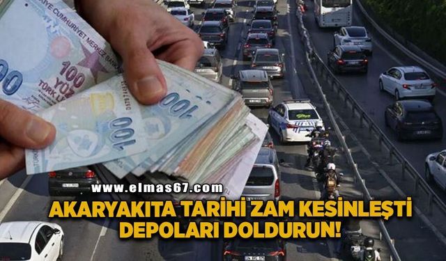 Akaryakıta tarihi zam kesinleşti! Araç sahipleri depoları doldurun