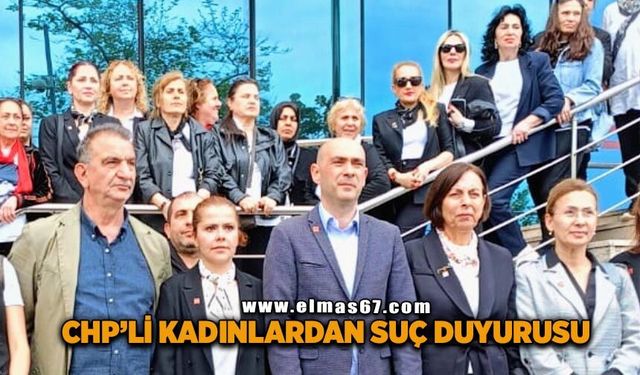 CHP'li kadınlardan suç duyurusu!
