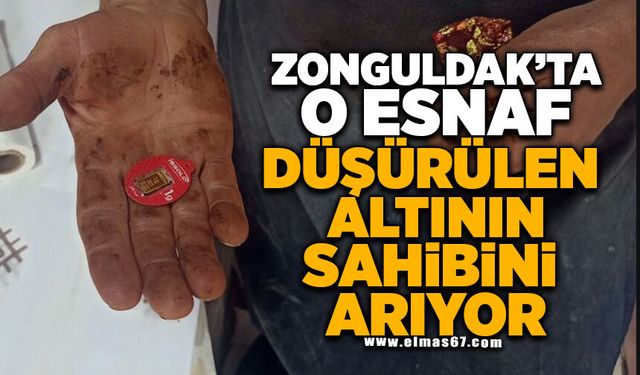 Dükkanında düşürülen altının sahibini arıyor
