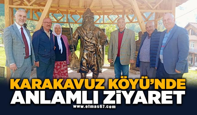 KARAKAVUZ KÖYÜ'NDE ANLAMLI ZİYARET