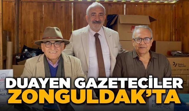DUAYEN GAZETECİLER ZONGULDAK’TA