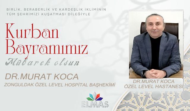 DR.MURAT KOCA'NIN KURBAN BAYRAMI MESAJI