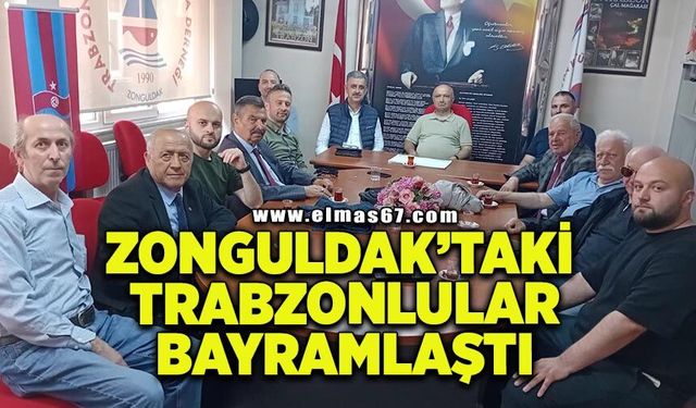 Zonguldak’taki Trabzonlular Bayramlaştı