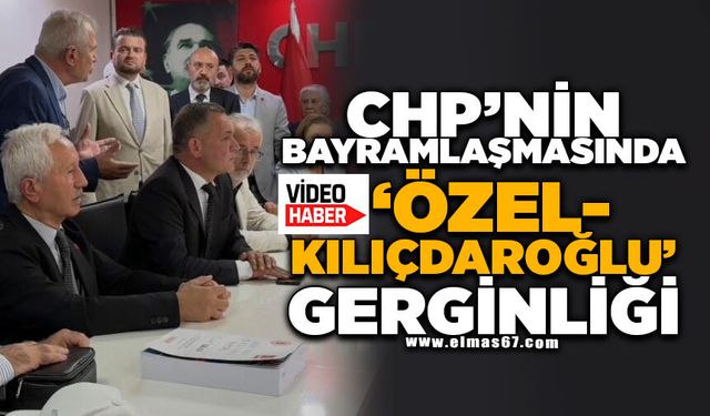 CHP’nin bayramlaşmasında "Özel-Kılıçdaroğlu" gerginliği