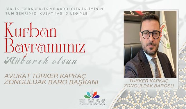 TÜRKER KAPKAÇ'IN KURBAN BAYRAMI MESAJI