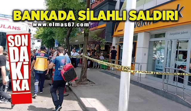 Son Dakika! Bankada silahlı saldırı!