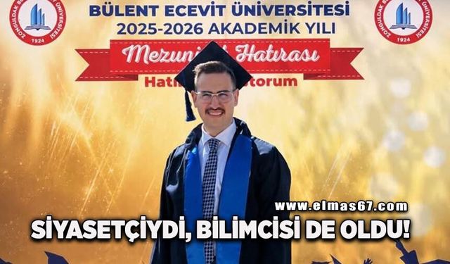 Siyasetçiydi, bilimcisi de oldu!