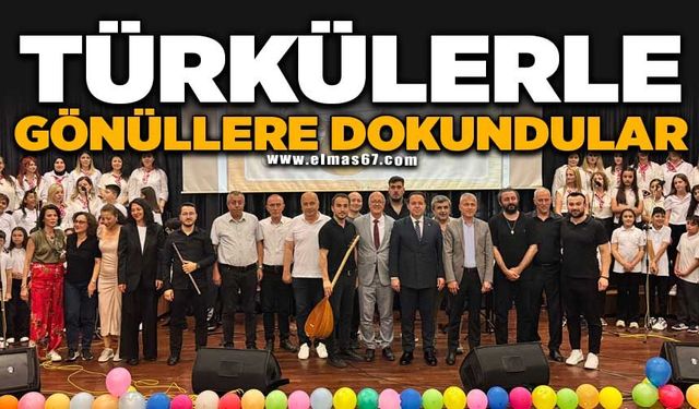 TÜRKÜLERLE GÖNÜLLERE DOKUNDULAR
