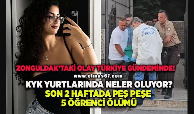 KYK yurtlarında neler oluyor? Son 2 haftada peş peşe 5 öğrenci ölümü