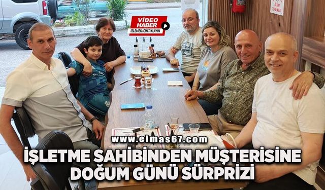 İşletme sahibinden müşterisine doğum günü sürprizi