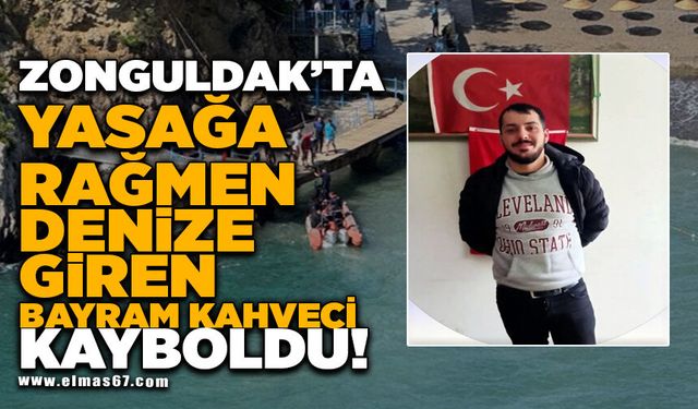 Yasağa rağmen girdiği denizde kaybolan şahıs için arama çalışması başlatıldı