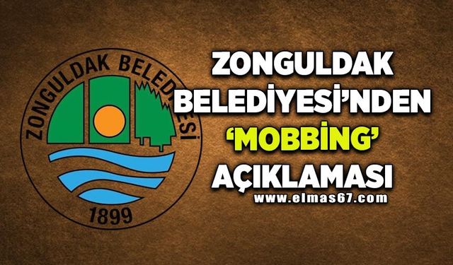 Zonguldak Belediyesi’nden "Mobbing" iddialarına yanıt: "İstifa dilekçesinde mobbing ifadesi yok"