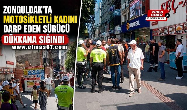 Motosikletli kadını darp eden sürücü dükkana sığındı