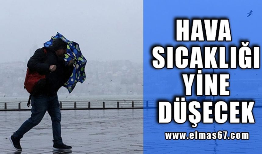 Hava sıcaklığı yine düşecek