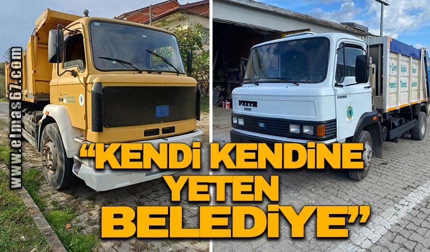 “KENDİ KENDİNE YETEN BELEDİYE”