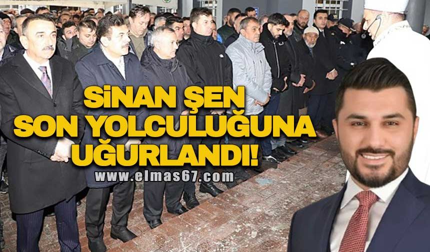 Sinan Şen son yolculuğuna uğurlandı!