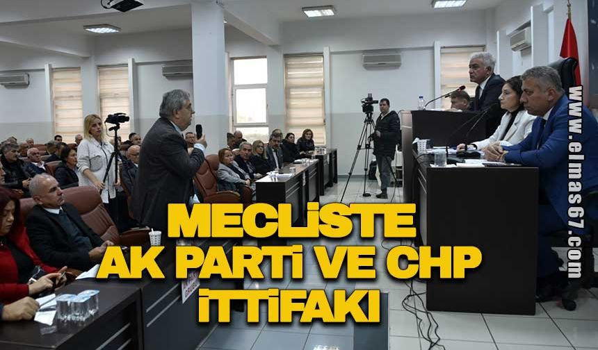 Mecliste AK Parti ve CHP ittifakı