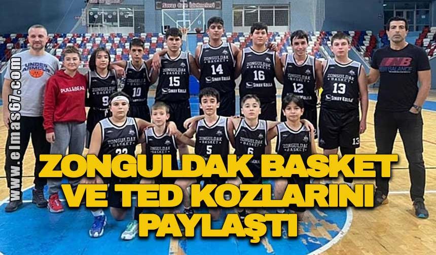Zonguldak Basket ve TED kozlarını paylaştı
