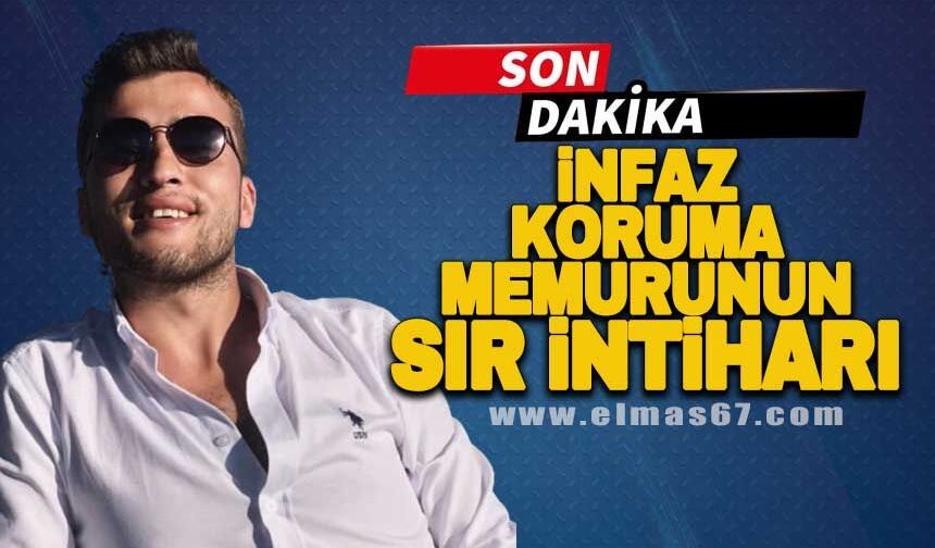 İnfaz Koruma Memurunun sır intiharı