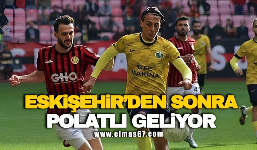 Eskişehir’den sonra Polatlı geliyor