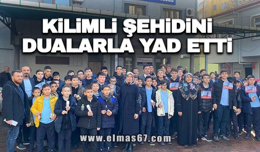 KİLİMLİ ŞEHİDİNİ DUALARLA YAD ETTİ!