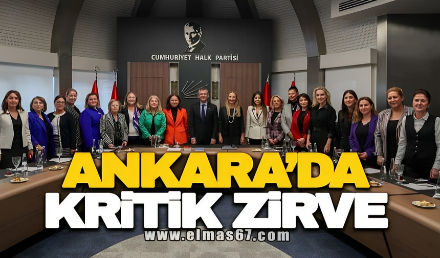 ANKARA'DA KRİTİK ZİRVE... KADIN MYK'LAR TOPLANTI!