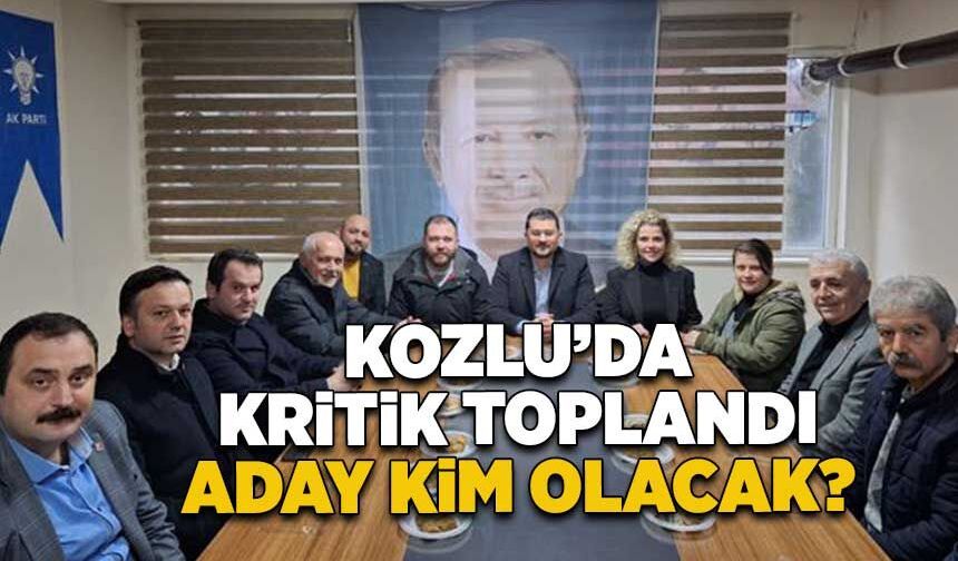 Kozlu'da kritik toplantı! Aday kim olacak?
