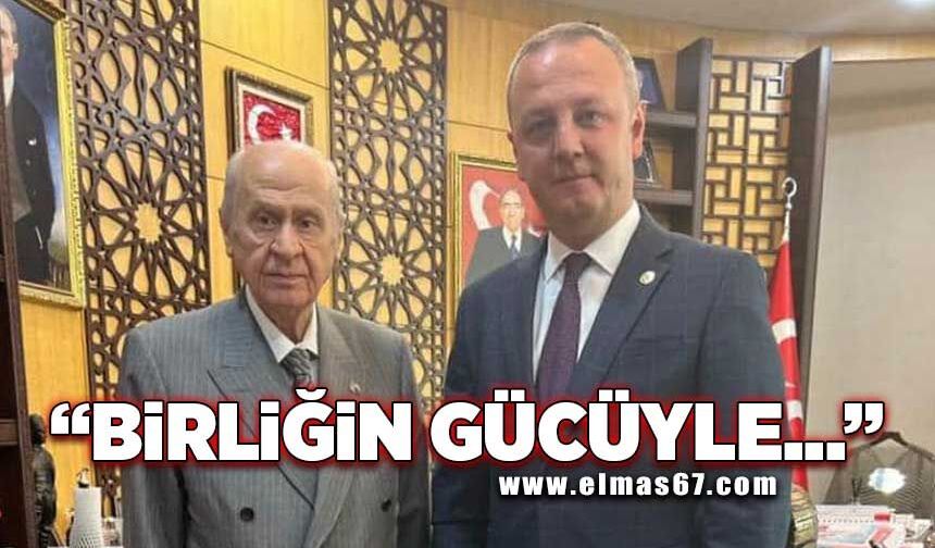“Şehrimize hayırlı olsun. Birliğin gücüyle”