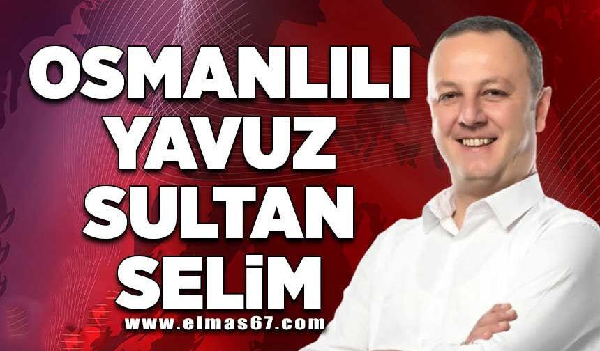 Osmanlılı Yavuz Sultan Selim