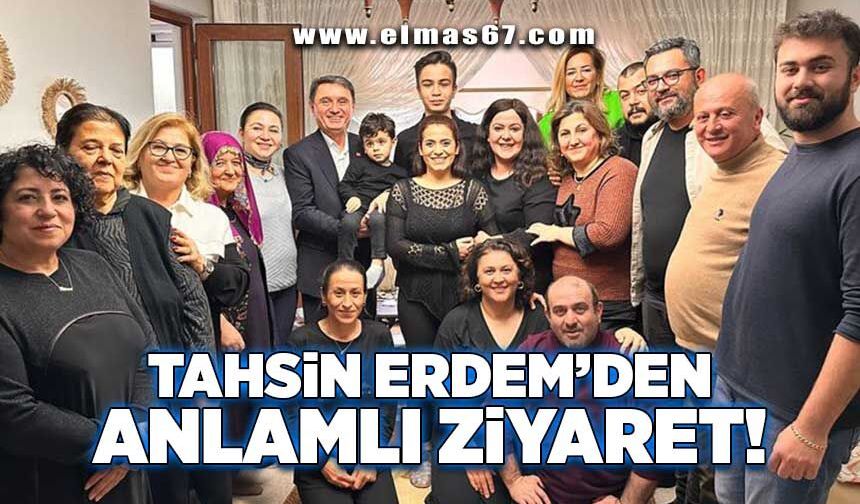 Tahsin Erdem'den anlamlı ziyaret!