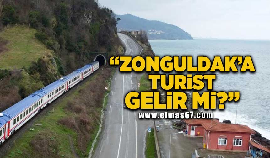 "Zonguldak'a turist gelir mi?"