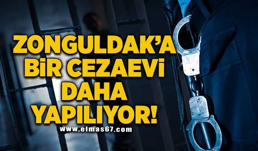 Zonguldak'a bir cezaevi daha yapılıyor