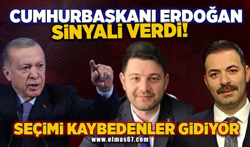 Cumhurbaşkanı Erdoğan sinyali verdi! Seçimi kaybedenler gidiyor