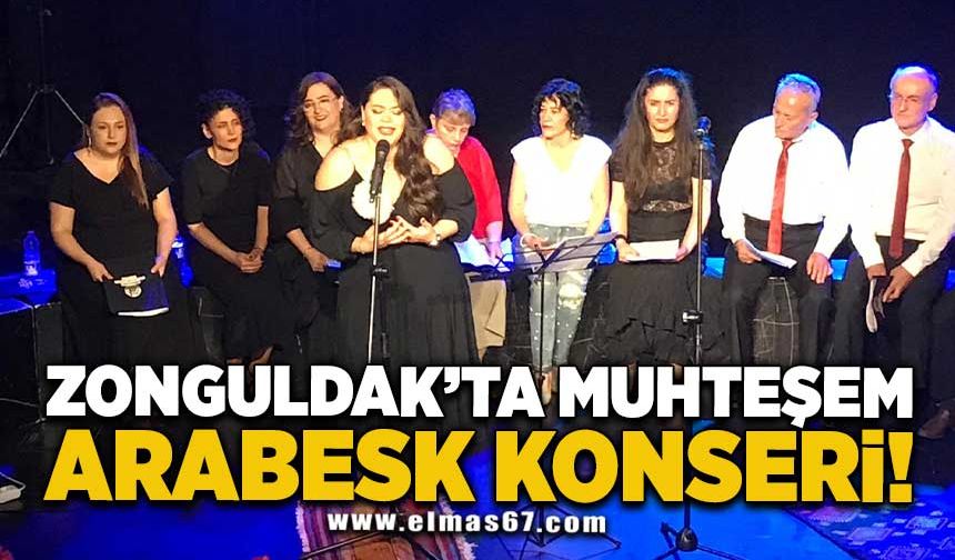 Zonguldak’ta muhteşem Arabesk konseri