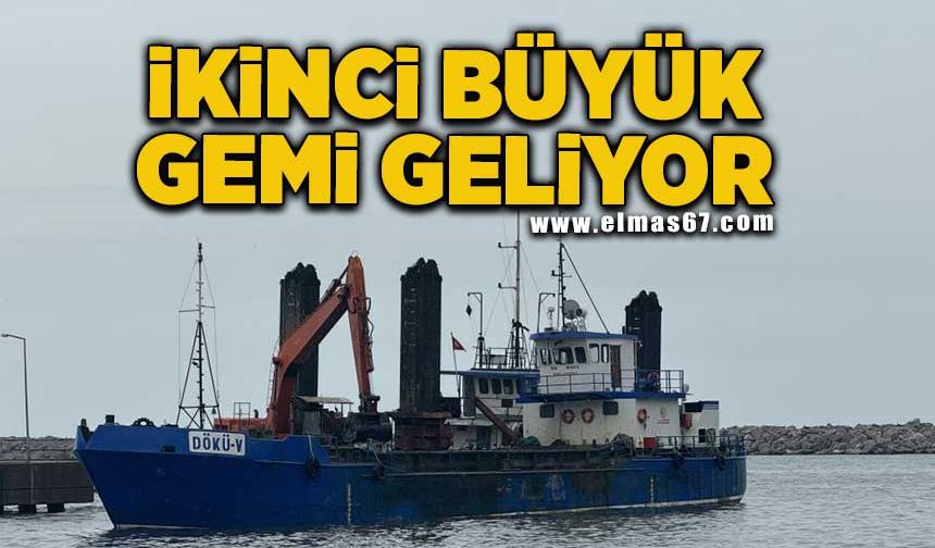 Zonguldak Limanı için ikinci büyük gemi geliyor