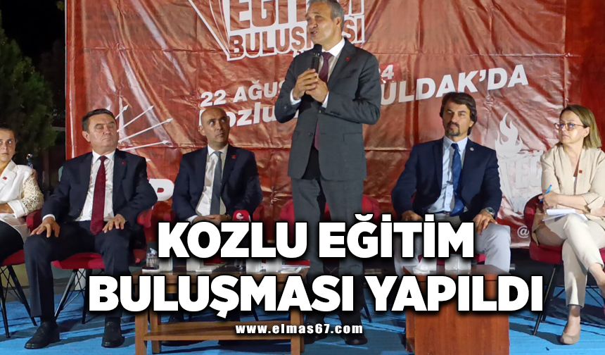 Kozlu Eğitim Buluşmasında eğitimin sorunları dile getirildi