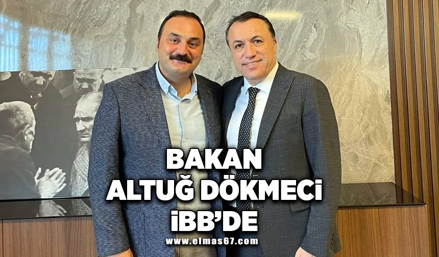 Başkan Altuğ Dökmeci İBB'de