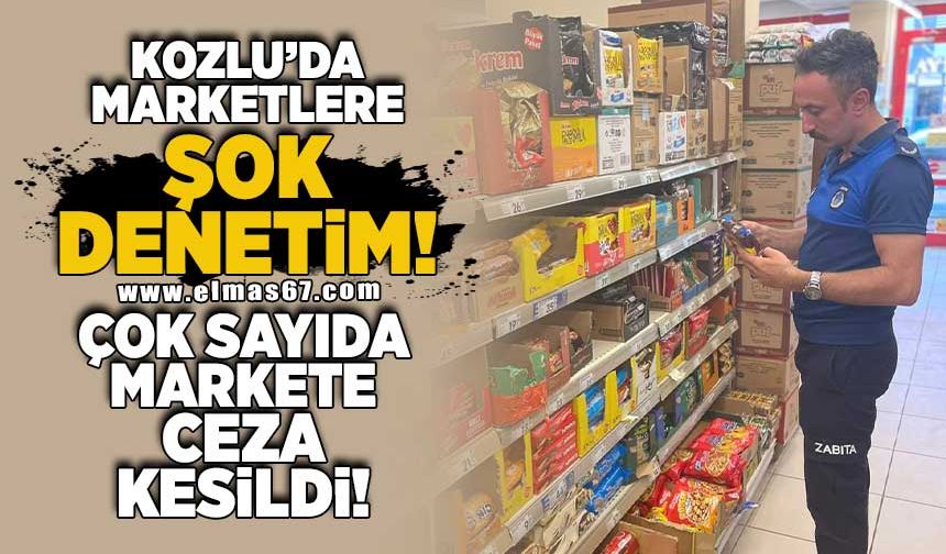 Kozlu'da marketlere şok denetim! Çok sayıda markete ceza kesildi