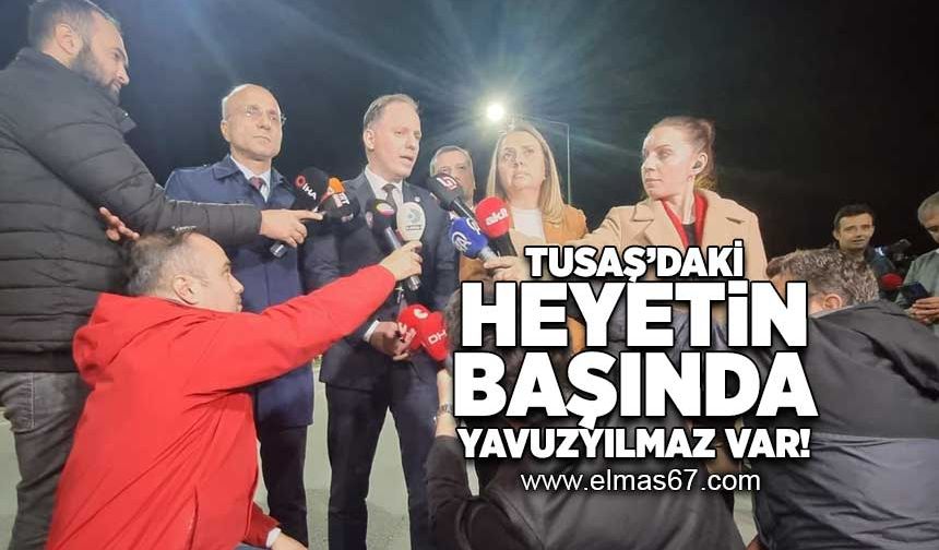 TUSAŞ'daki heyetin başında Yavuzyılmaz var!