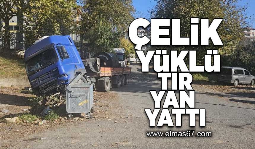 Çelik yüklü tır yan yattı!