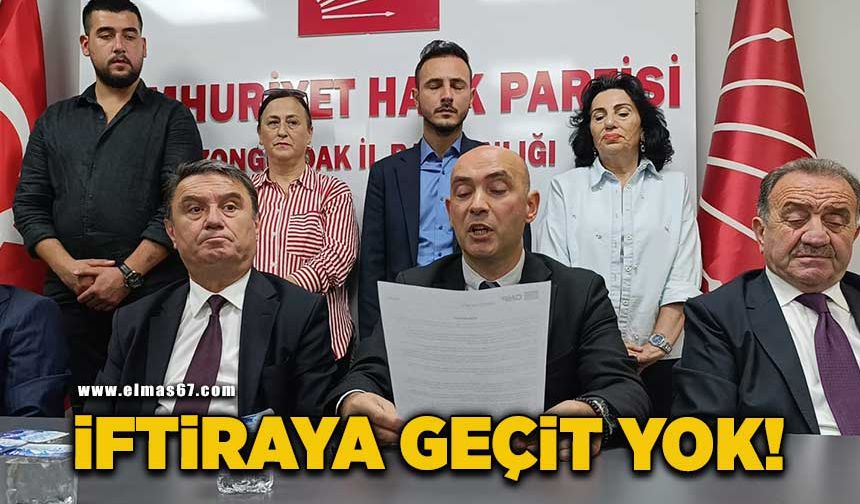 CHP’den açıklama: İftiraya geçit yok!