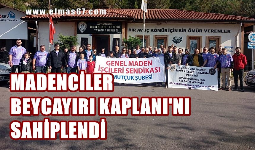 Madenciler 'Beyçayırı kaplanı'na sahip çıktı!